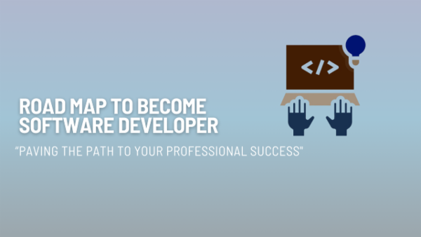 Road Map to Become Software Developer